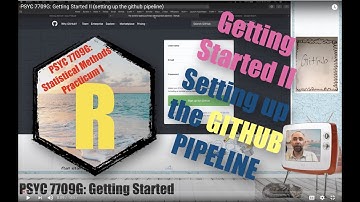 PSYC 7709G: Getting Started II (setting up the github pipeline)