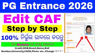 CPET PG CAF EDIT STEP BY STEP PROCESS 2026//Odisha PG Entrance Common Application Form Edit Process