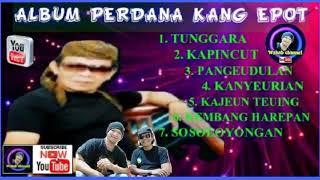 ALBUM PERDANA CALUNG KANG EPOT