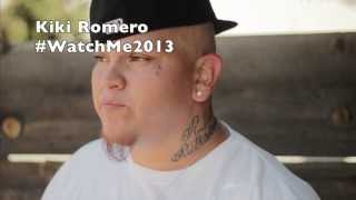 #WatchMe2013- Kiki Romero