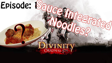 Divinity Original Sin Episode: 1 - "Sauce Integraded Noodles?"