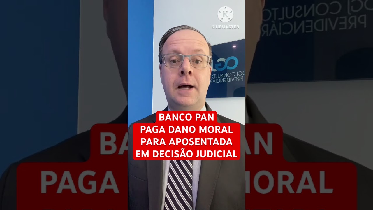 BANCO PAN PAGA DANO MORAL PARA APOSENTADA EM DECISÃO JUDICIAL