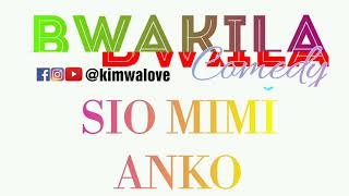 BWAKILA ANKO WEWE WAMWAGA OVYO