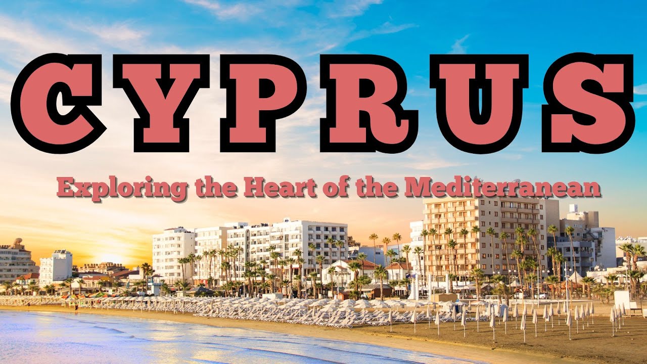 What Can You Expect from a Trip to Cyprus: Natural Wonders, Beaches, History, and Culture?