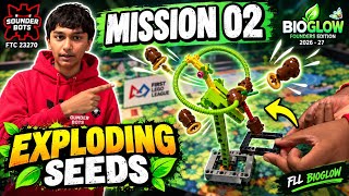 FLL BIOGLOW Mission 02 Exploding Seeds | Founders Edition 2026-27