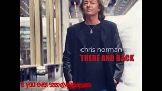 Chris Norman - Gypsy Queen 2013 Lyrics