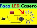 Como hacer un foco LED casero con fuente capacitiva!