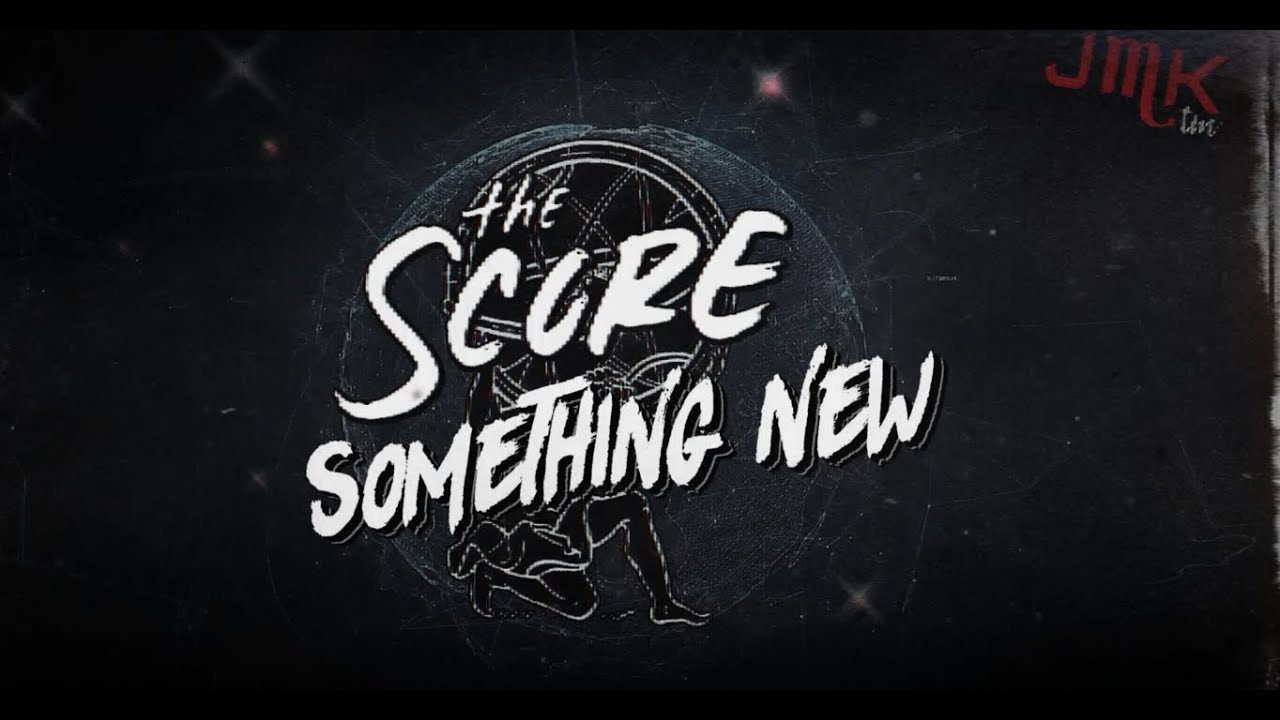 The Score - Something New (Lyrical-Video) - YouTube