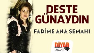 Deste Günaydın - Fadima Ana Semahı Resimi