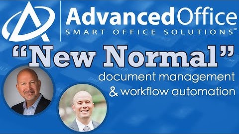Document Management and Workflow Automation for the "New Normal" in Business Environments