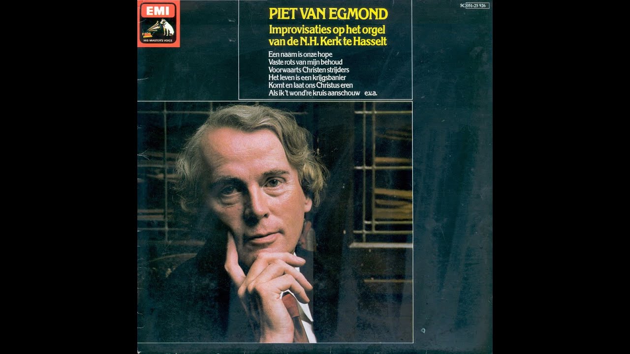 Piet van Egmond – improvisaties op het orgel van de Ned. Herv. Kerk te Hasselt. (LP uit 1978)
