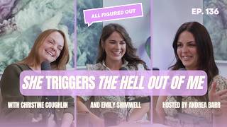 Why the woman who triggers you is the one you need most