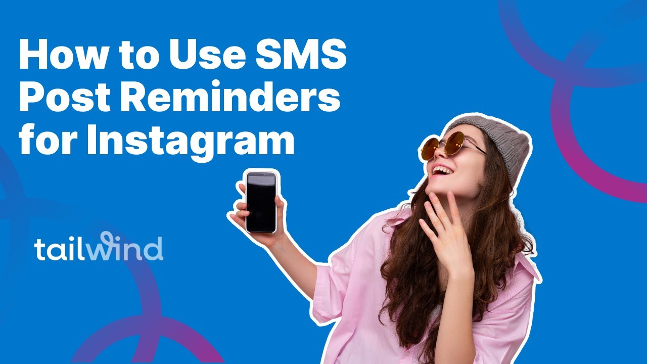 How to Use SMS Post Reminders for Instagram with Tailwind - YouTube
