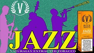 Black Note V range  it is all JAZZ and naturally extracted