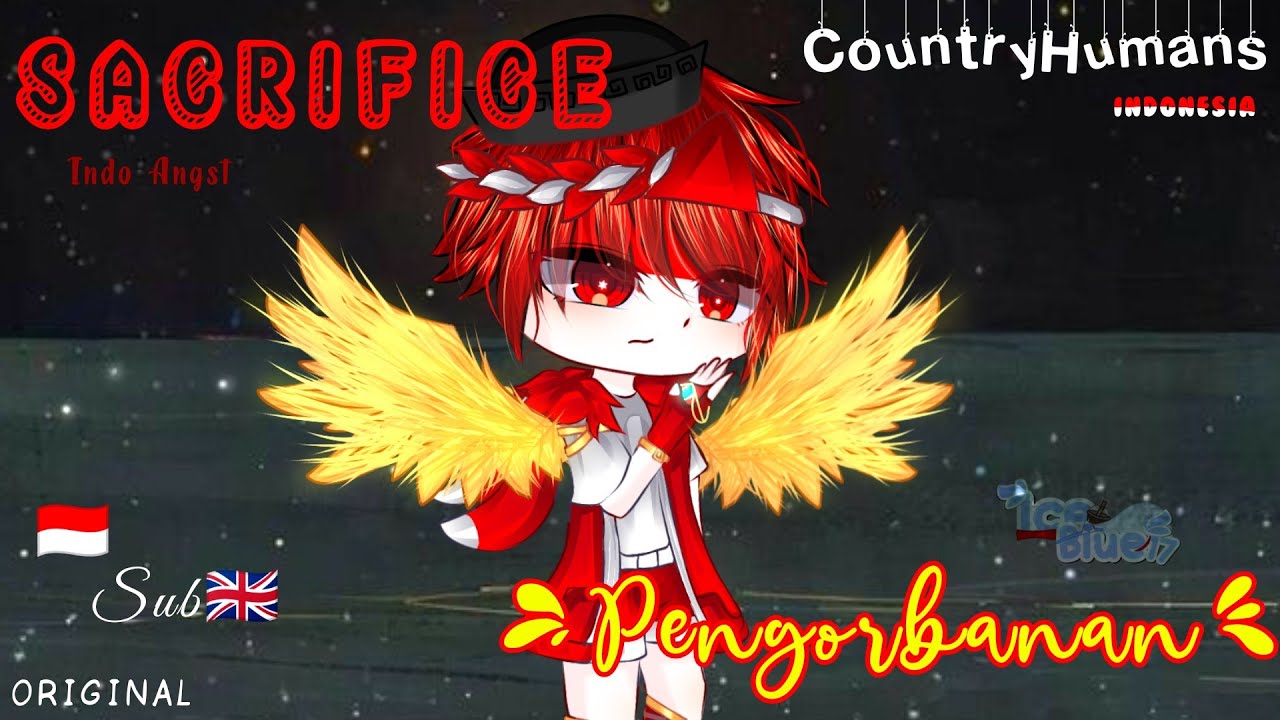 「🍫」Sacrifice[Pengorbanan] ▒ || CH Indo-PKI Angst AU || GCMM || [🇮🇩/🇬🇧] || Icy❆[🎋]