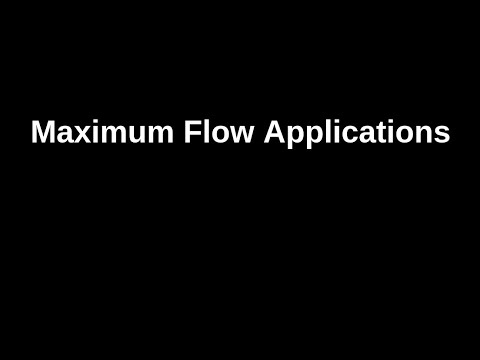 Maximum Flow Applications - Introduction