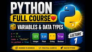 Python Full Course❤️ | Variables & Data Types | Lecture 1