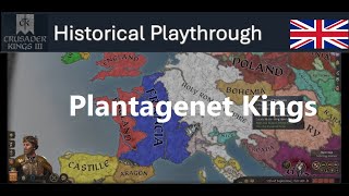 Historical CK3 England - #4 Plantagenet Kings - 1160-1283AD