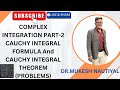 Complex Integration Part 02 | Cauchy Integral Theorem &amp; Formula | Competitive &amp; B.Sc./M.Sc. Exams