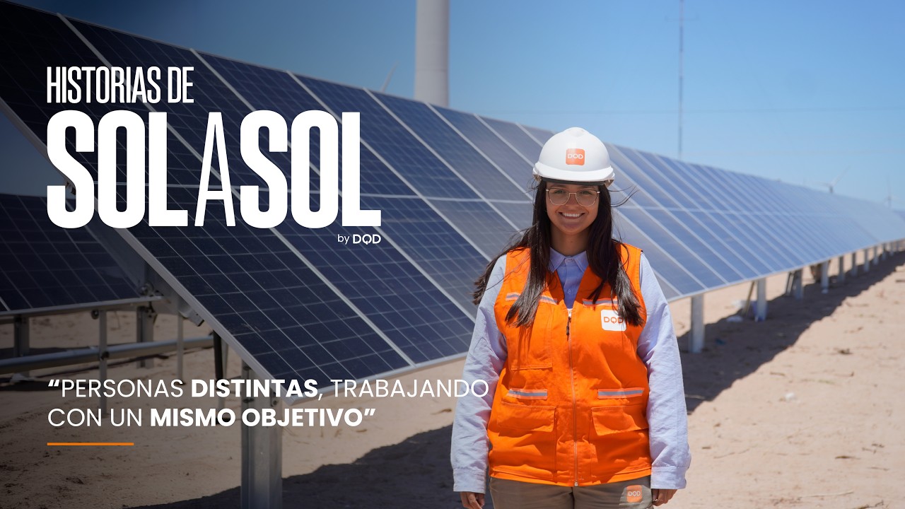 Historias de Sol a Sol | Episodio 2: Diferentes personas, mismo objetivo | Solar DQD