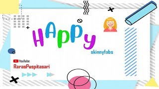 Happy - Skinnyfabs - Lirik Musik Video