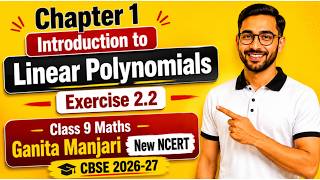Class 9 Maths Chapter 1 Introduction to Linear Polynomials Exercise 2.2 | CBSE 2026-27