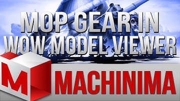 Machinima Tutorial - WoW Model Viewer: Find MoP Gear; Dreadful, Malvolent, T14, S12, Etc.