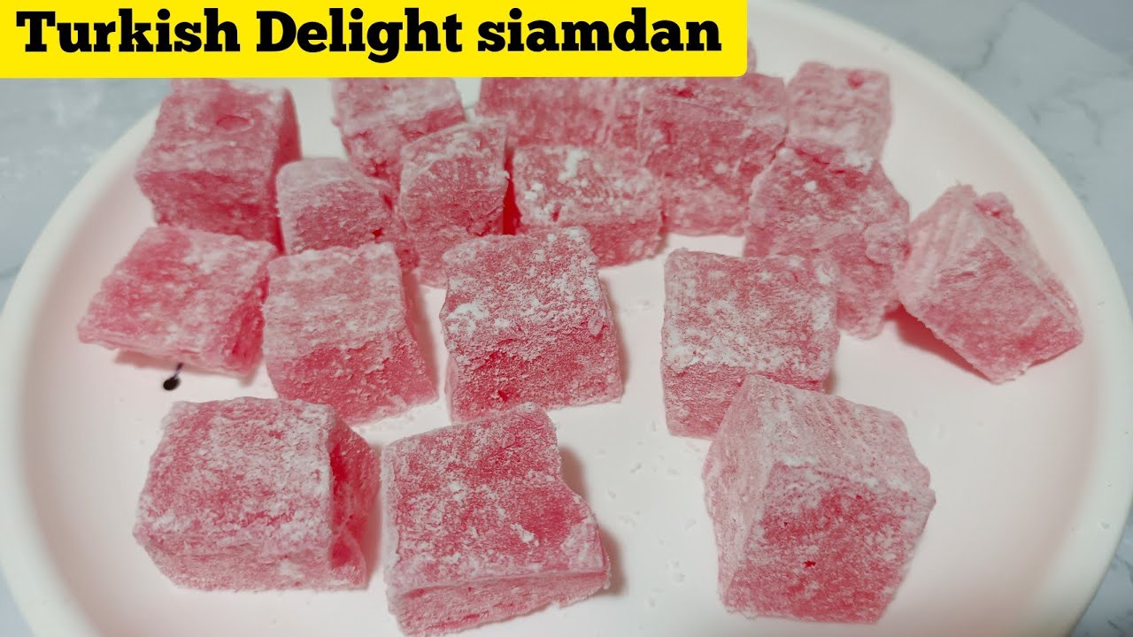 Turkish Delight siamdan // Turkish delight recipe without Cream of