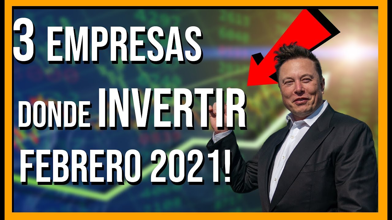 mesa intervalo Acumulativo 🔥 Las 3 MEJORES empresas para INVERTIR en Febrero 2021 | En qué empresas  invertir en bolsa - YouTube