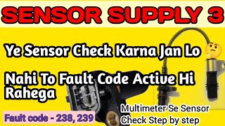 Fault Code 238,239 |Sensor Supply 3 Circuit|Crank Shaft Sensor|Check with Multimeter|Tata BS6 Sensor