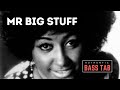Mr Big Stuff 🔥 BASS COVER + TAB