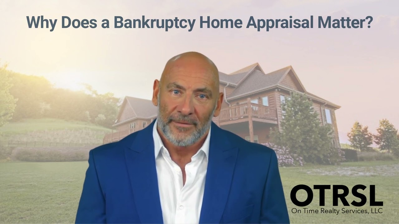 Why Does a Bankruptcy Home Appraisal Matter