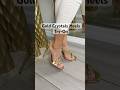 Cute Gold Crystals Heels Try-On| Steve Madden #heels #shoesaddict #tryon #heelsandals #shoesfashion