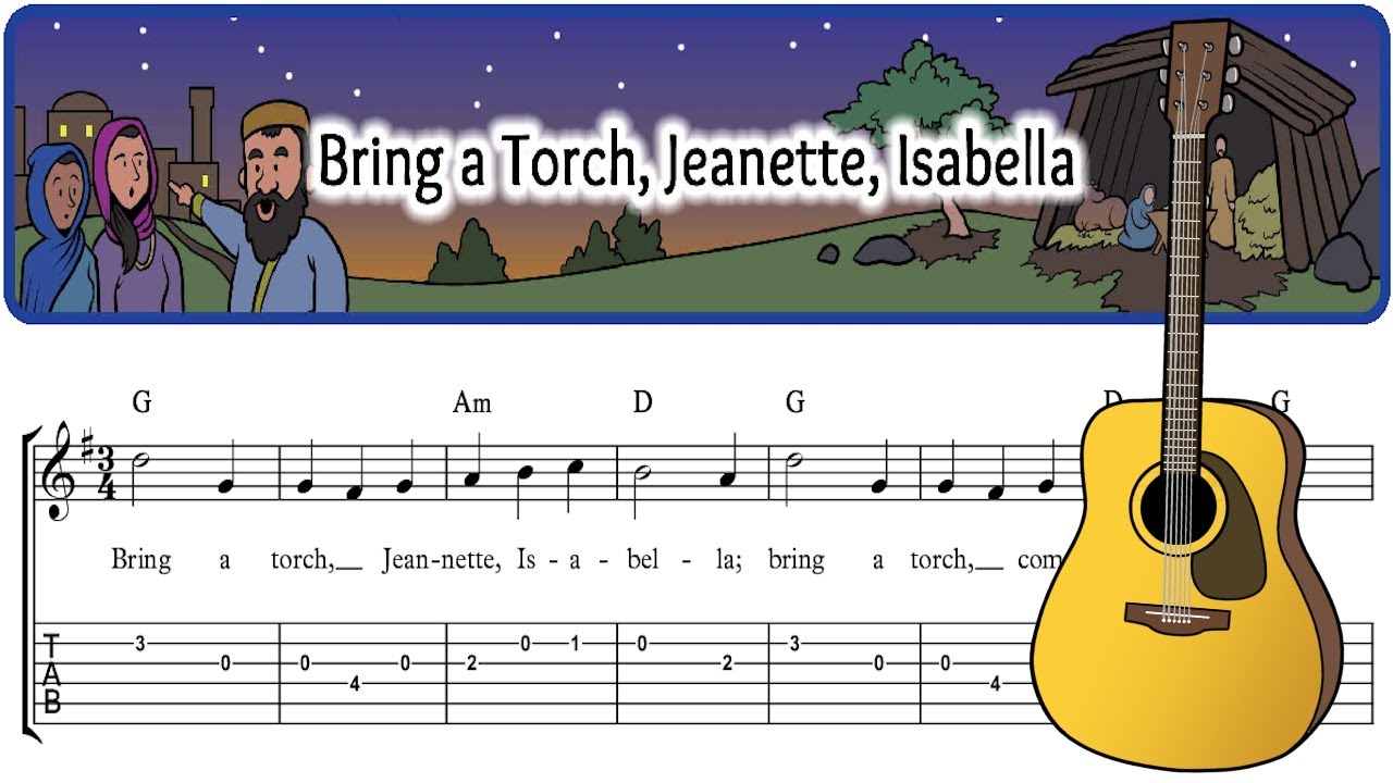 Bring a Torch Jeanette, Isabella - Easy Christmas Guitar Sheet Music with TAB, Chords & Lyrics