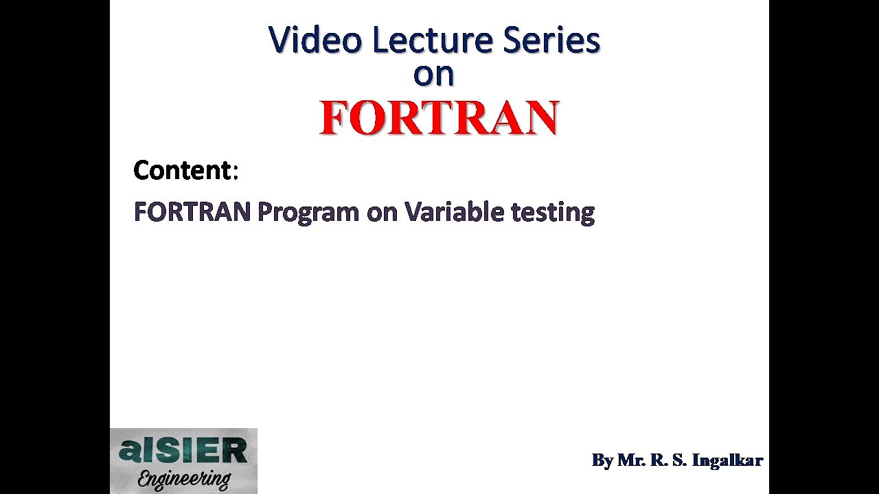 6.0 FORTRAN Program on Variable Testing - YouTube