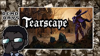 Demo Days: Tearscape