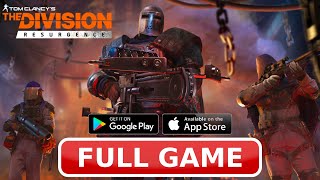 The Division Resurgence Mobile Gameplay Walkthrough FULL GAME (Android & iOS)