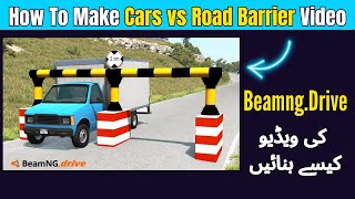 How to Create Cars vs Road Barrier Videos in BeamNG.Drive Game screenshot 1