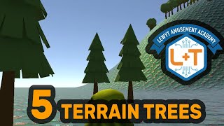 Unity Terrain Paint Trees Tutorial - LewyT Amusement Academy Part 5