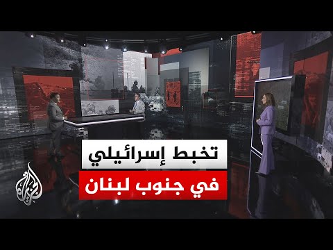 قراءة عسكرية.. الاحتلال يصعّد قصفه في محيط الليطاني وحزب الله يستهدف تجمعاته وآلياته