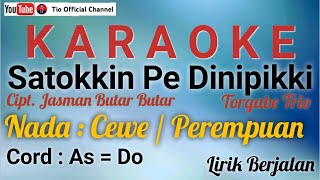 Satokkin Pe Dinipikki Karaoke Versi Cewe/Perempuan/Female|Satokkin Dinipikki|Cipt.Jasman Butar-butar