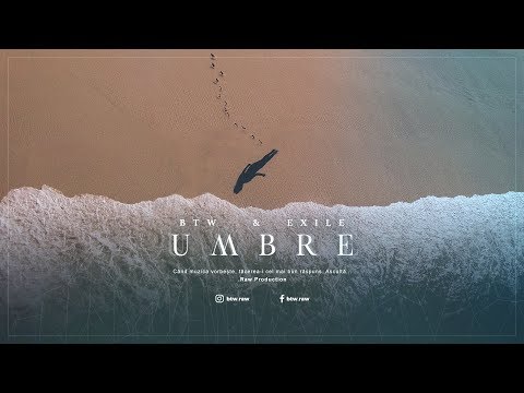 BTW x EXILE - UMBRE #weeklyRAW
