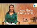 Deus Ainda Visita Crente | Café com Deus