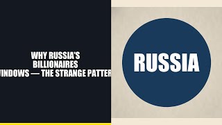 Why 20+ Russian Billionaires Keep Falling