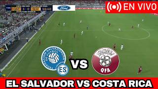 🔴EN VIVO | EL SALVADOR VS CATAR AMISTOSO INTERNACIONAL NARRACIÓN Y COMENTARIOS QATAR VS EL SALVADOR