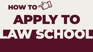 How to Apply to Law School