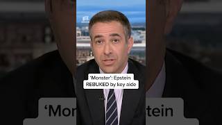 'Monster': Epstein REBUKED by key aide