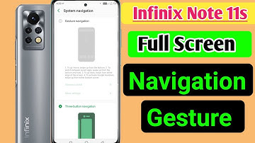 Infinix note 11/11S full screen navigation gesture setting/infinix note 11s back button setting