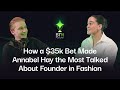 How a $35k Bet Made Annabel Hay the Most Talked About Founder in Fashion