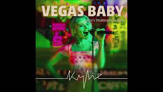 Kylie Minogue // Vegas Baby (Ray’s Stratosphere Dub)